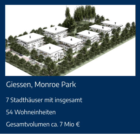 Giessen, Monroe Park 7 Stadthäuser mit insgesamt54 WohneinheitenGesamtvolumen ca. 7 Mio €