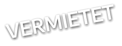 VERMIETET